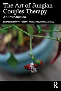 The Art of Jungian Couples Therapy: An Introduction