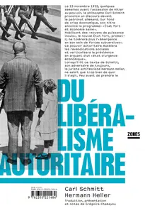 Du libéralisme autoritaire - Carl Schmitt, Hermann Heller