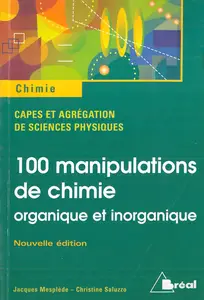 Collectif, "100 manipulations de chimie organique et inorganique"