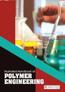 Illustrated Handbook of Polymer Engineering