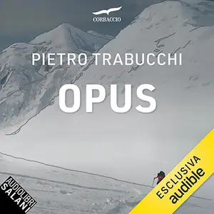 «Opus» by Pietro Trabucchi