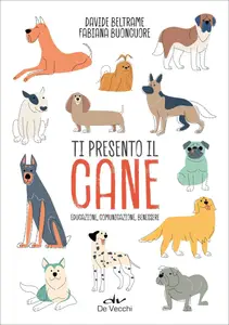 Davide Beltrame, Fabiana Buoncuore - Ti presento il cane