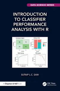 Introduction to Classifier Performance Analysis with R (Chapman & Hall/CRC Data Science Series)