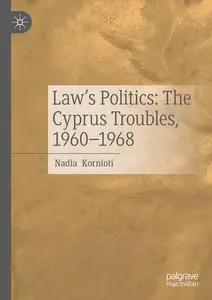 Law’s Politics: The Cyprus Troubles, 1960-1968