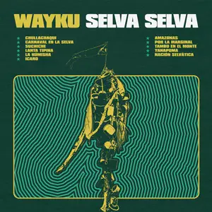 Wayku - Selva Selva (2025) [Official Digital Download]