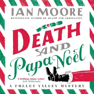 Death and Papa Noel: A Follet Valley Mystery