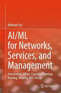 AI/ML For Networks, Services, and Management