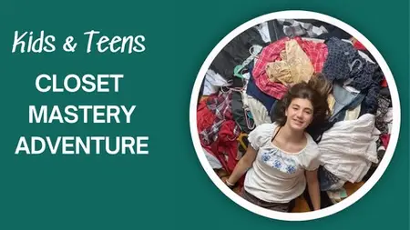 Kids & Teens Closet Mastery Adventure