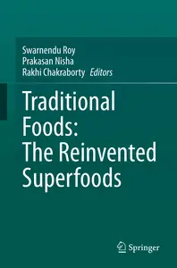 Traditional Foods: The Reinvented Superfoods