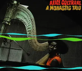 Alice Coltrane - A Monastic Trio (1968) [Reissue 1998]