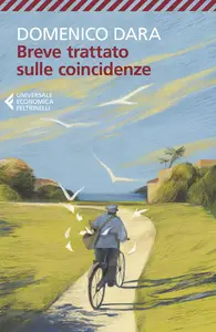 Breve trattato sulle coincidenze - Domenico Dara