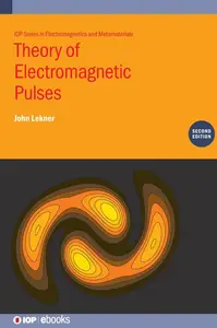 Theory of Electromagnetic Pulses (Second Edition)