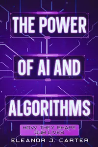 The Power of AI and Algorithms: How They Shape Our Lives