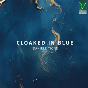 Daniele Tione - Cloaked in Blue (2024) [Official Digital Download 24/96]