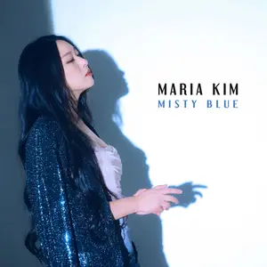 Maria Kim - Misty Blue (2024) [Official Digital Download 24/96]