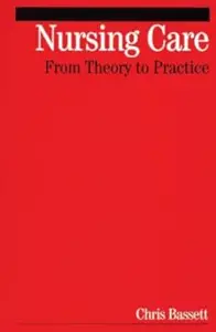 Nursing Care: From Theory to Practice