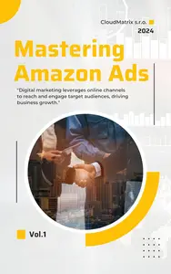 Mastering Amazon Ads: A Comprehensive Guide