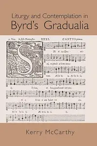 Liturgy and Contemplation in Byrd's Gradualia