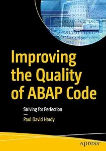 Improving the Quality of ABAP Code: Striving for Perfection