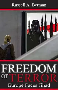 Freedom or Terror: Europe Faces Jihad