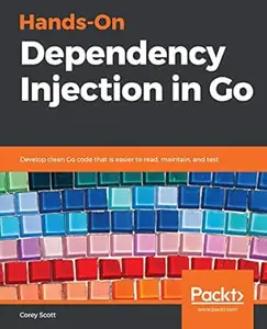 Hands-On Dependency Injection in Go