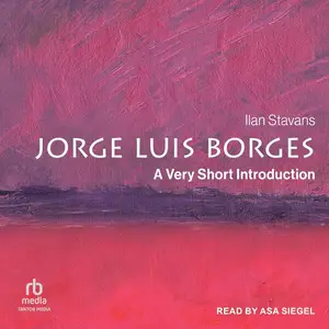 Jorge Luis Borges: A Very Short Introduction