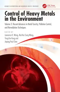 Control of Heavy Metals in the Environment: Advanced Methods and Strategies for Heavy Metal Remediation