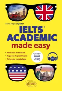 Marie-Virginie Speller, "IELTS Academic made easy"