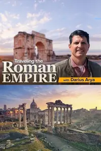 The Great Courses - Traveling the Roman Empire (2022)