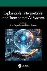 Explainable, Interpretable, and Transparent AI Systems