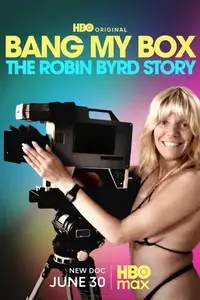 Bang My Box: The Robin Byrd Story (2026) [MultiSubs]