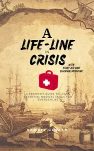 A Lifeline in Crisis with First Aid and Survival Medicine