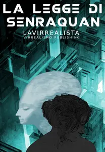 Lavirrealista - La Legge di Senraquan