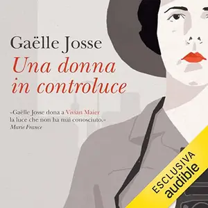 «Una donna in controluce» by Gaëlle Josse