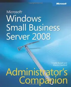 Windows® Small Business Server 2008 Administrator's Companion