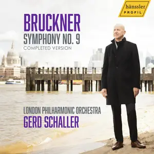 London Philharmonic Orchestra & Gerd Schaller - Bruckner 9 (2026) [Official Digital Download 24/96]