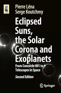 Eclipsed Suns, the Solar Corona and Exoplanets (2nd Edition)
