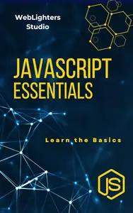 JavaScript Essentials: Learn the Basics