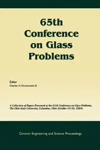 65th Conference on Glass Problems: Ceramic Engineering and Science Proceedings, Volume 26, Number 1