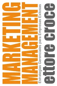 Marketing Management: Estrategias Gerenciales para Empresas Exitosas (Spanish Edition)