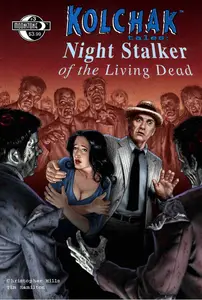 Kolchak Tales - Night Stalker of the Living Dead 003 (2008