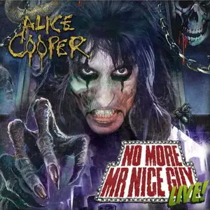 Alice Cooper - No More Mr. Nice Guy Live! (2012)