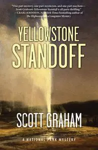 «Yellowstone Standoff» by Graham Scott