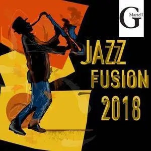 G Martell Jazz: Jazz Fusión 2018 (2018)