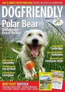 Dog Friendly - Issue 43 - July-August 2017