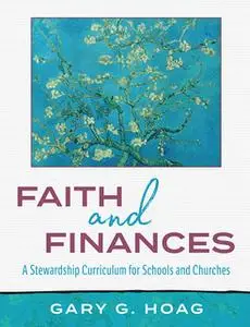 «Faith and Finances» by Gary G. Hoag