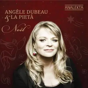 Angèle Dubeau & La Pietà - Noël (Christmas) (2010) [Official Digital Download 24/88]