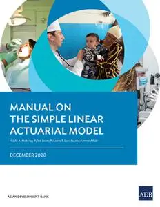 «Manual on the Simple Linear Actuarial Model» by Ammar Aftab, Hiddo A. Huitzing, Rouselle F. Lavado, Xylee Javier
