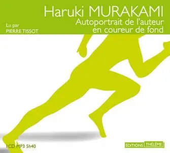 Haruki Murakami, "Autoportrait de l'auteur en coureur de fond"