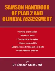 «Samson Handbook of PLAB 2 and Clinical Assessment» by Dr. Samson Chissi